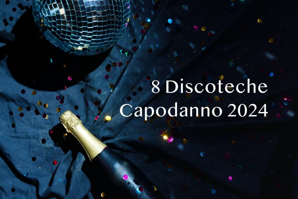 8 discoteche per la sera di capodanno 2024 milano aprile 18, 2024