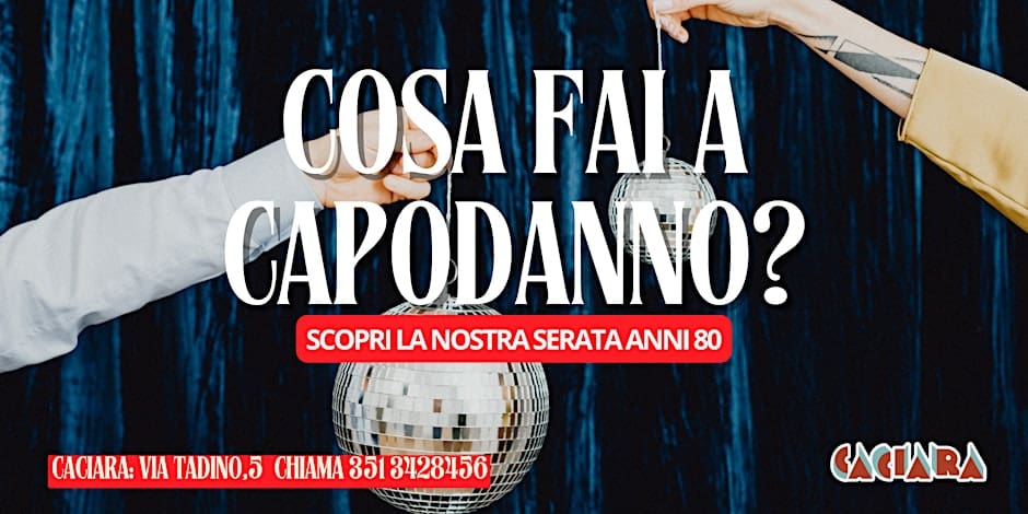 Capodanno Caciara Milano Capodanno Caciara Milano